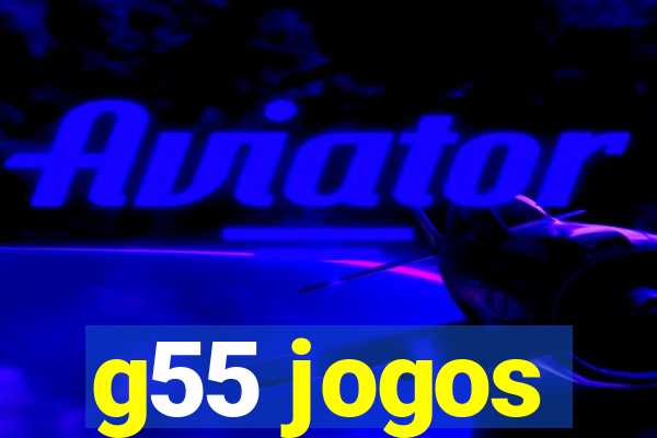 g55 jogos